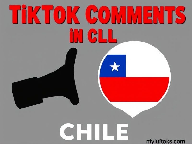 Boost Your TikTok Presence in Chile: Buy Real Comments & Increase Engagement!