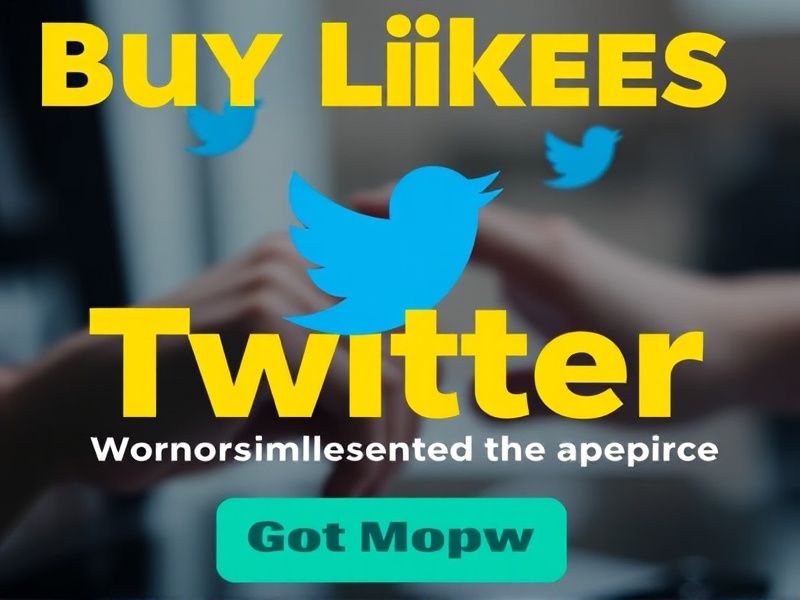 Boost Your Twitter Presence Instantly: Buy Likes for Twitter to Enhance Social Credibility