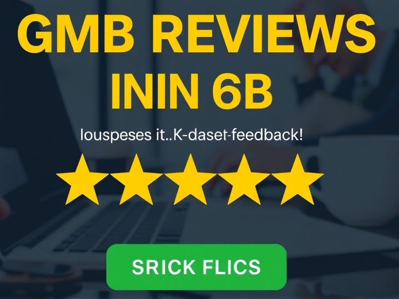Buy GMB Reviews in GB: Boost Your Local SEO with Authentic UK-Based Feedback