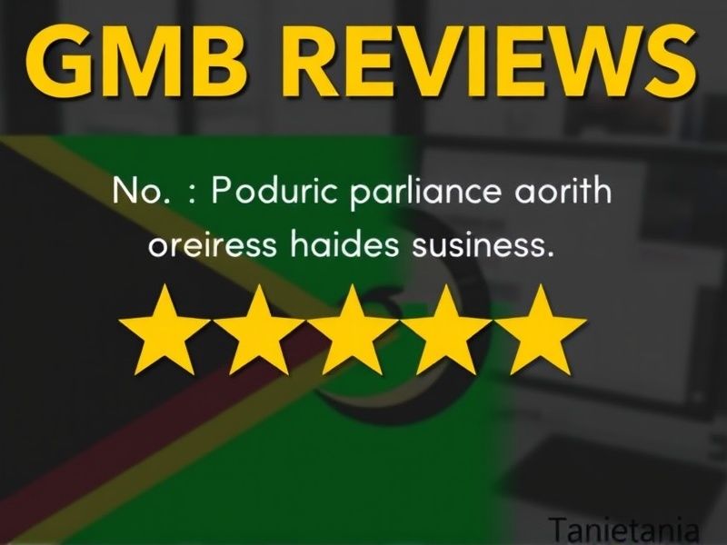 Buy GMB Reviews in Tanzania: Boost Your Local Business Visibility