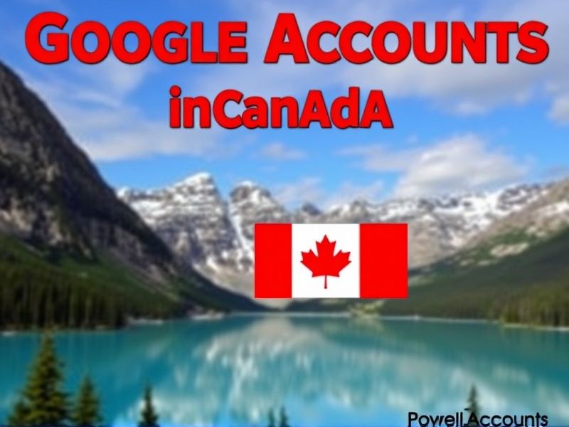 Buy Google Accounts in Canada: Secure & Verified Profiles for Instant Access