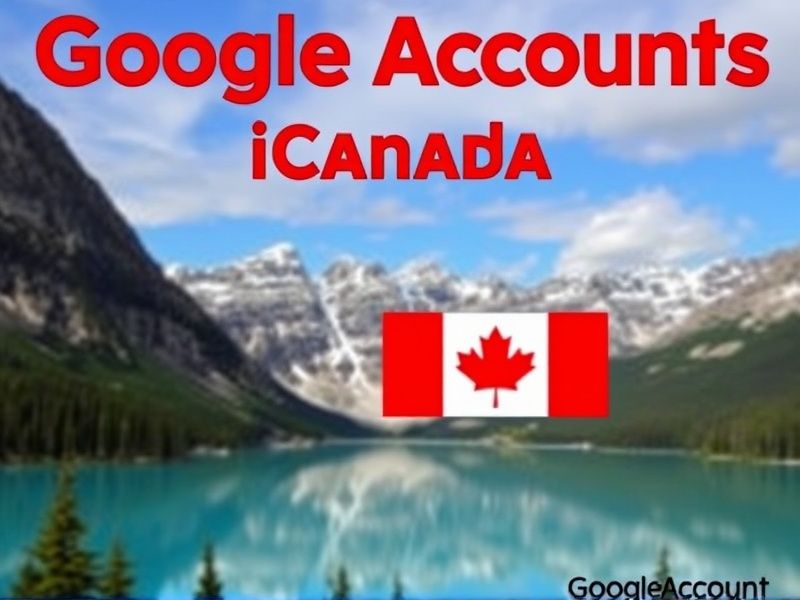 Buy Google Accounts in Canada: Verified & Secure Profiles for Instant Access