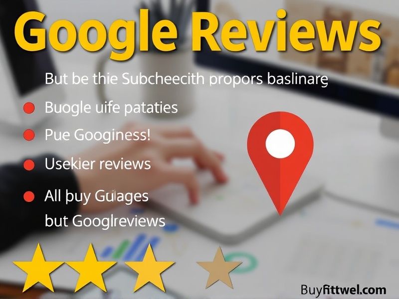 Buy Positive Google Reviews for Google Map: Boost Your Business Visibility Instantly