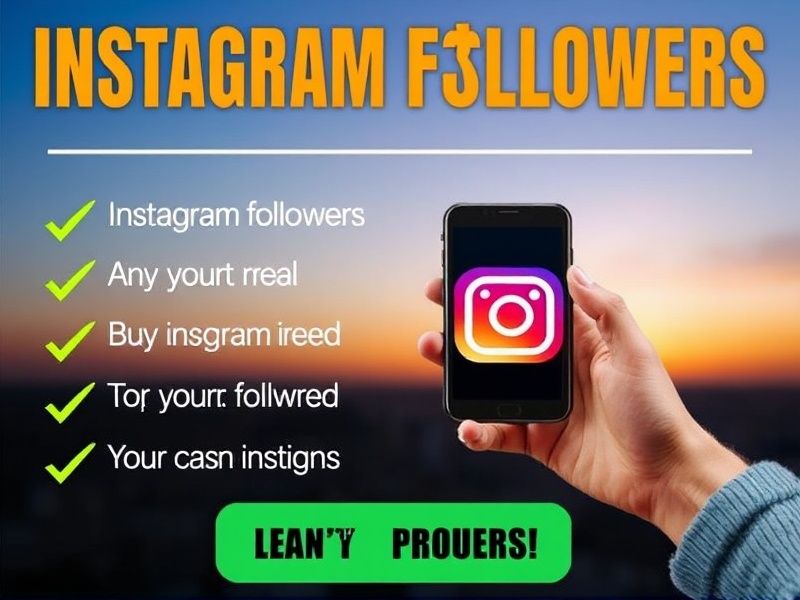 Buy Real Instagram Followers: Boost Your Social Credibility Instantly