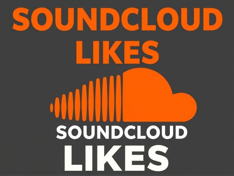 Buy SoundCloud Likes: Boost Your Music's Visibility Instantly