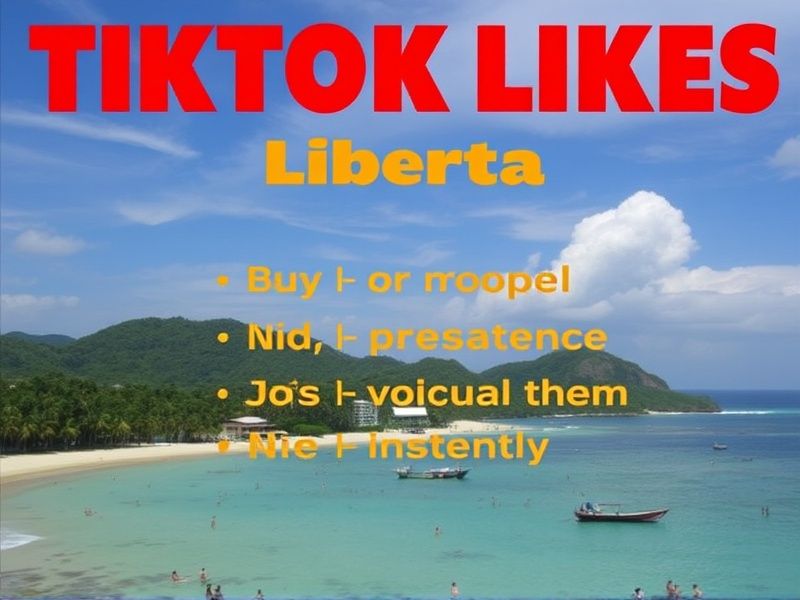 Buy TikTok Likes in Liberia: Boost Your Social Media Presence Instantly