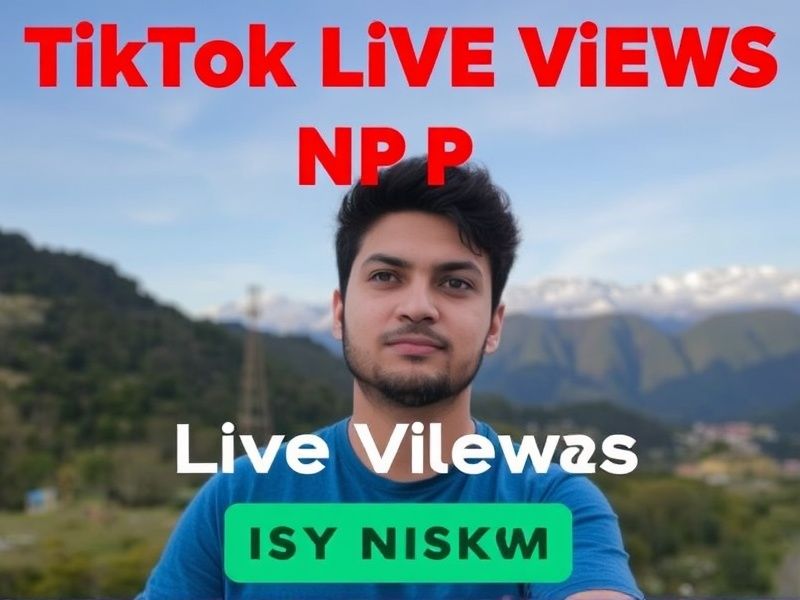 Buy TikTok Live Viewers in NP: Instant Engagement Boost for Nepali Creators
