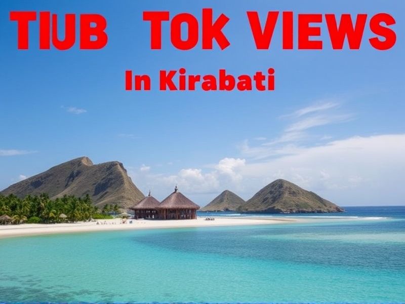Buy Tiktok Views in Kiribati: Boost Your Reach Instantly