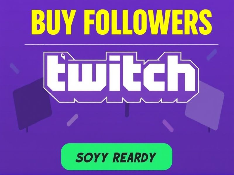 Twitch Buy Followers: Boost Your Channel Growth Instantly & Safely